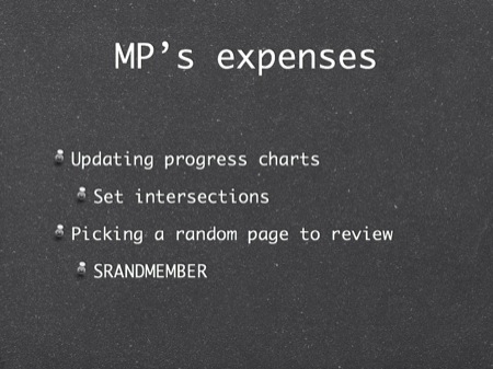 MP’s expenses
Updating progress charts
Set intersections
Picking a random page to review
SRANDMEMBER