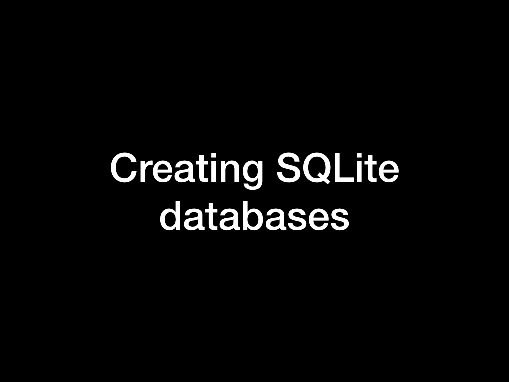 Creating SQLite databases