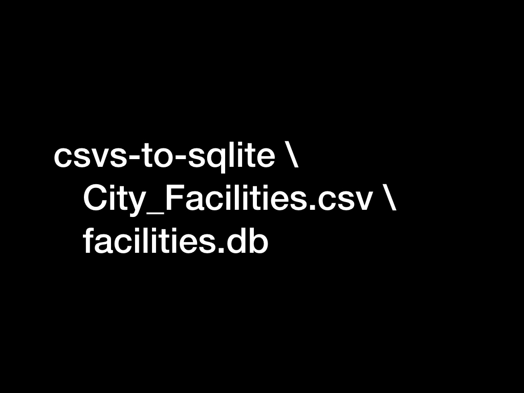 csvs-to-sqlite City_Facilities.csv facilities.db
