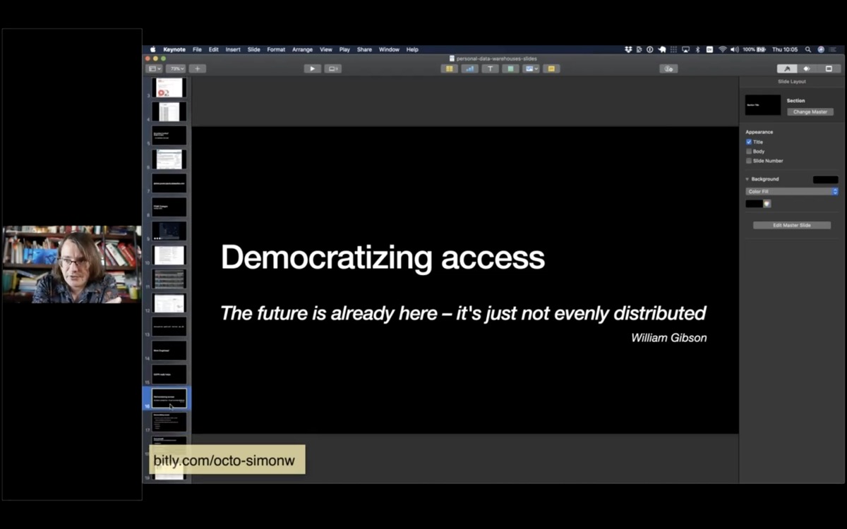 Democratizing access. The future is already here, it's just not evenly distributed - William Gibson