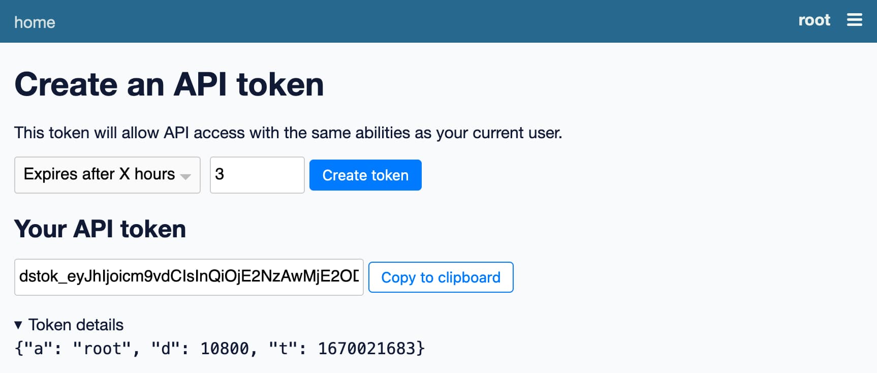 The Create an API token page lets you create a token that expires after a set number of hours - you can then copy that token to your clipboard