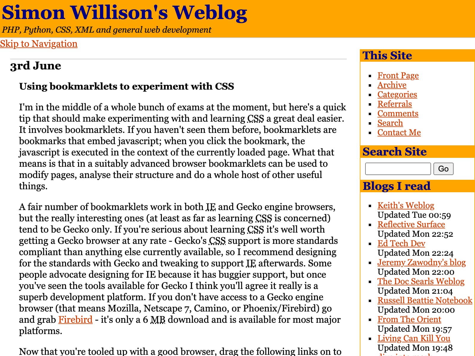 My blog in June 2003. The header and highlight colours were orange, the rest was black on white text. The tagline reads: PHP, PYthon, CSS, XML and general web development. The sidebar includes a "Blogs I read" section with notes as to when each one was last updated. My top post that day talks about Using boomarklets to experiment with CSS.