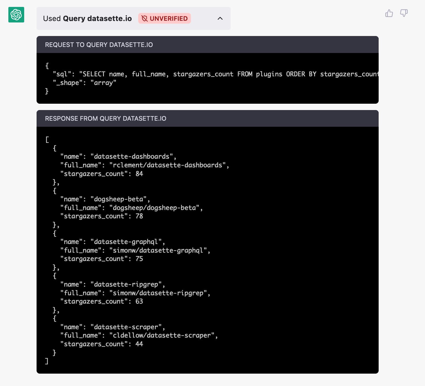 Used query datasette.io expanded - shows JSON for the query and the returned response
