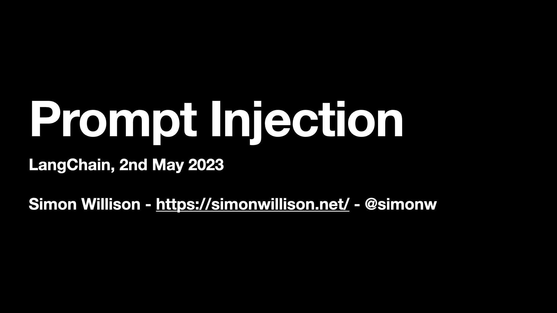 Prompt injection - LangChain 2nd May 2023 - Simon Willison https://simonwillison.net @simonw