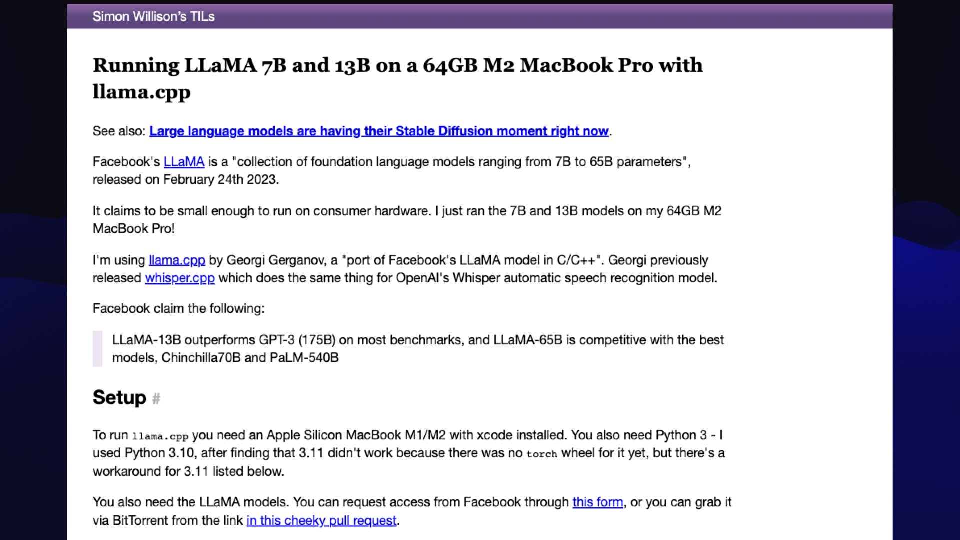 Simon Willison's TILs: Running LLaMA 7B and 13B on a 64GB M2 MacBook Pro with llama.cpp