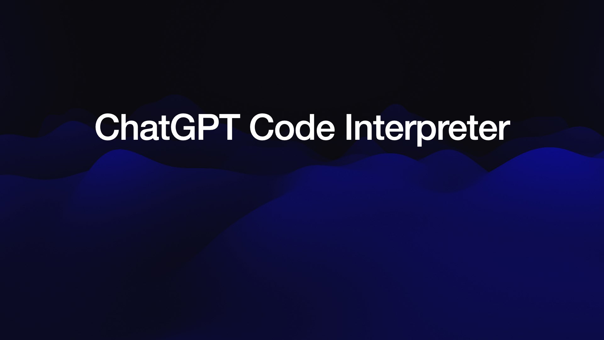 ChatGPT Code Interpreter