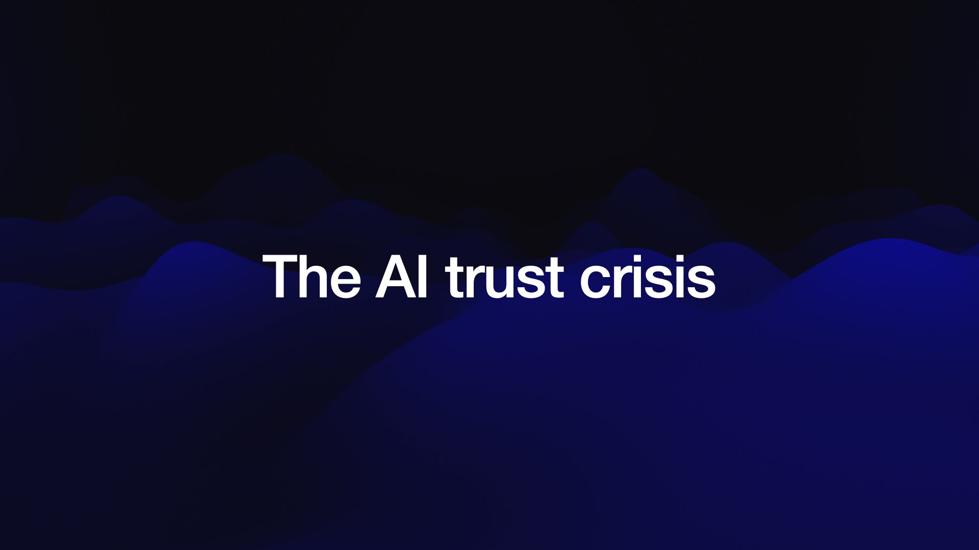 The AI trust crisis 