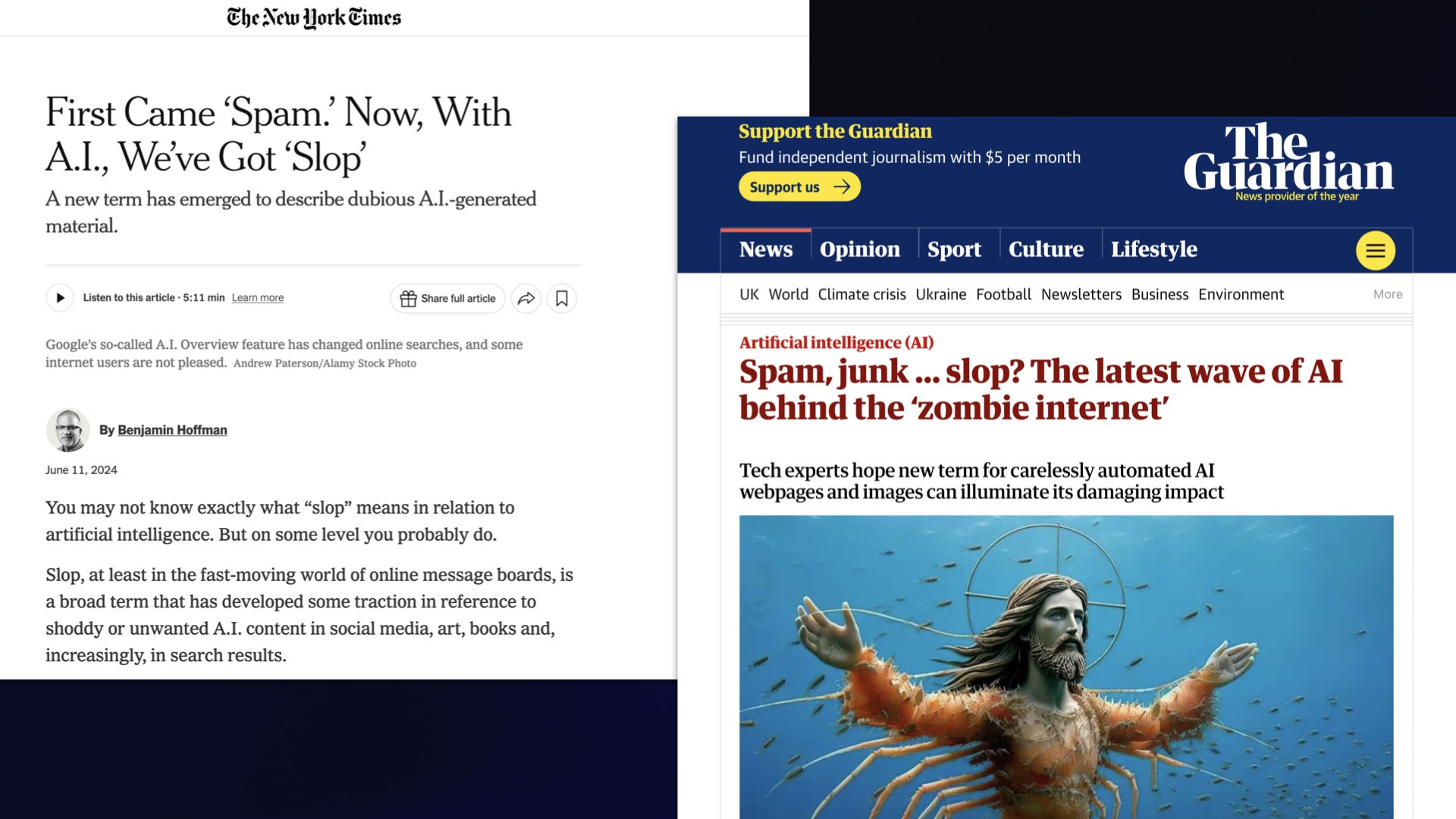 New York Times headline: First came spam, now with AI we've got slop  Guardian headline: Spam, junk... slop? The latest wave of AI behind the zombie internet.