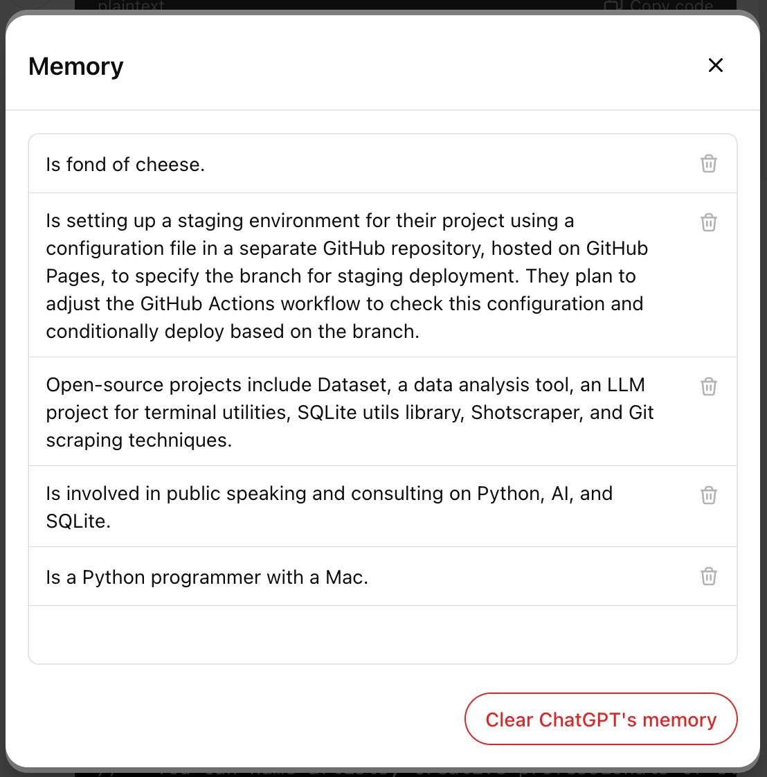 Memory dialog. is fond of cheese. Is setting up a staging environment for their project using a configuration file in a separate GitHub repository, hosted on GitHub Pages, to specify the branch for staging deployment. They plan to adjust the GitHub Actions workflow to check this configuration and conditionally deploy based on the branch. Open-source projects include Dataset, a data analysis tool, an LLM project for terminal utilities, SQLite utils library, Shotscraper, and Git scraping techniques. Is involved in public speaking and consulting on Python, AI, and SQLite. Is a Python programmer with a Mac.