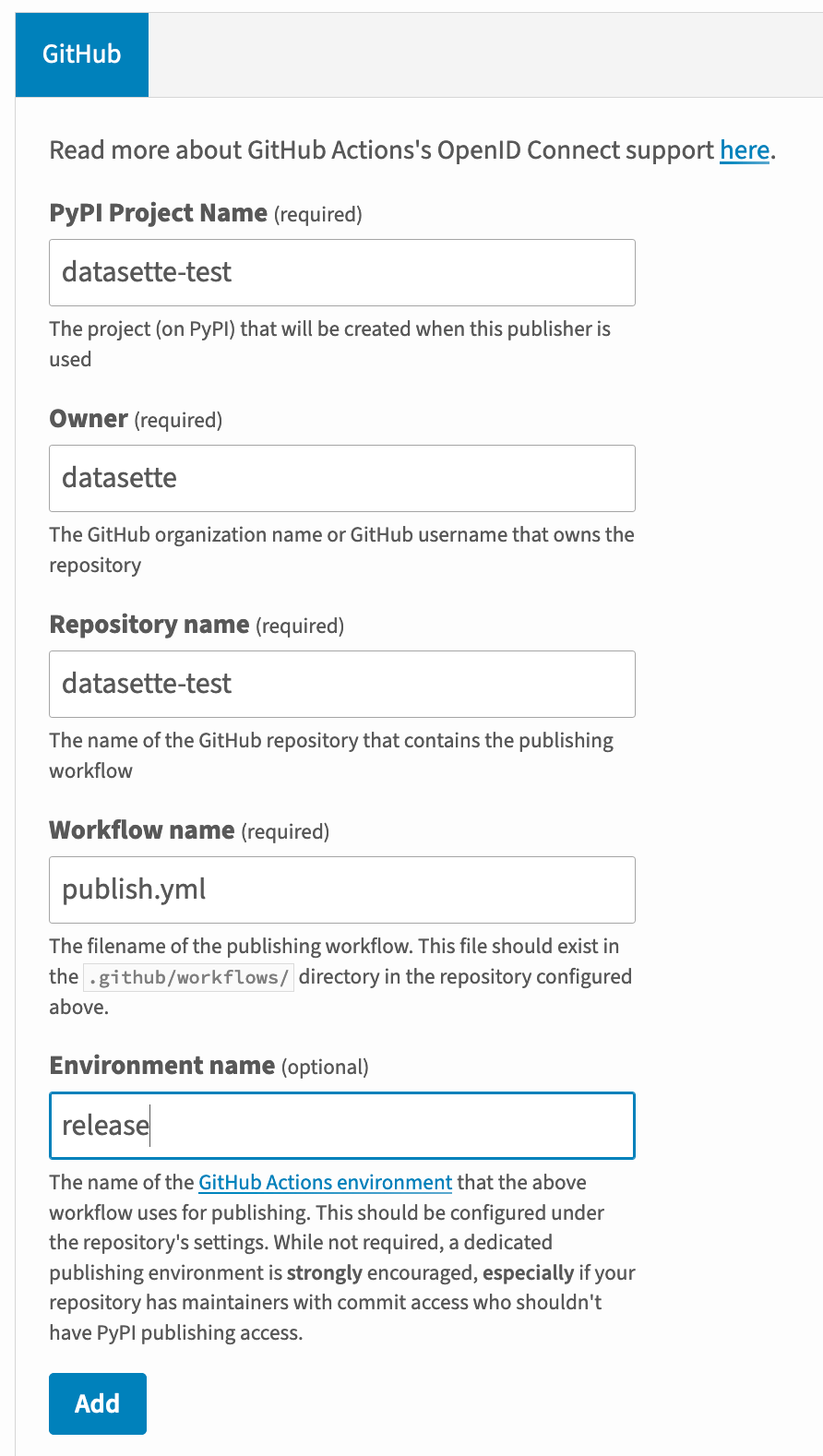 Screenshot of the create pending publisher form on PyPI. PyPI Project Name is set to datasette-test. Owner is set to datasette. Repository name is datasette-test. Workflow name is publish.yml. Environment name is release.