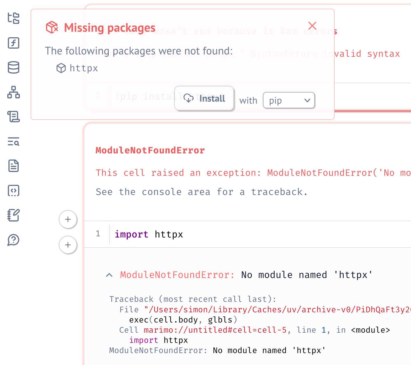 In the Marimo editor, running import httpx opens a dialog that offers to install that using pip or another chosen package manager