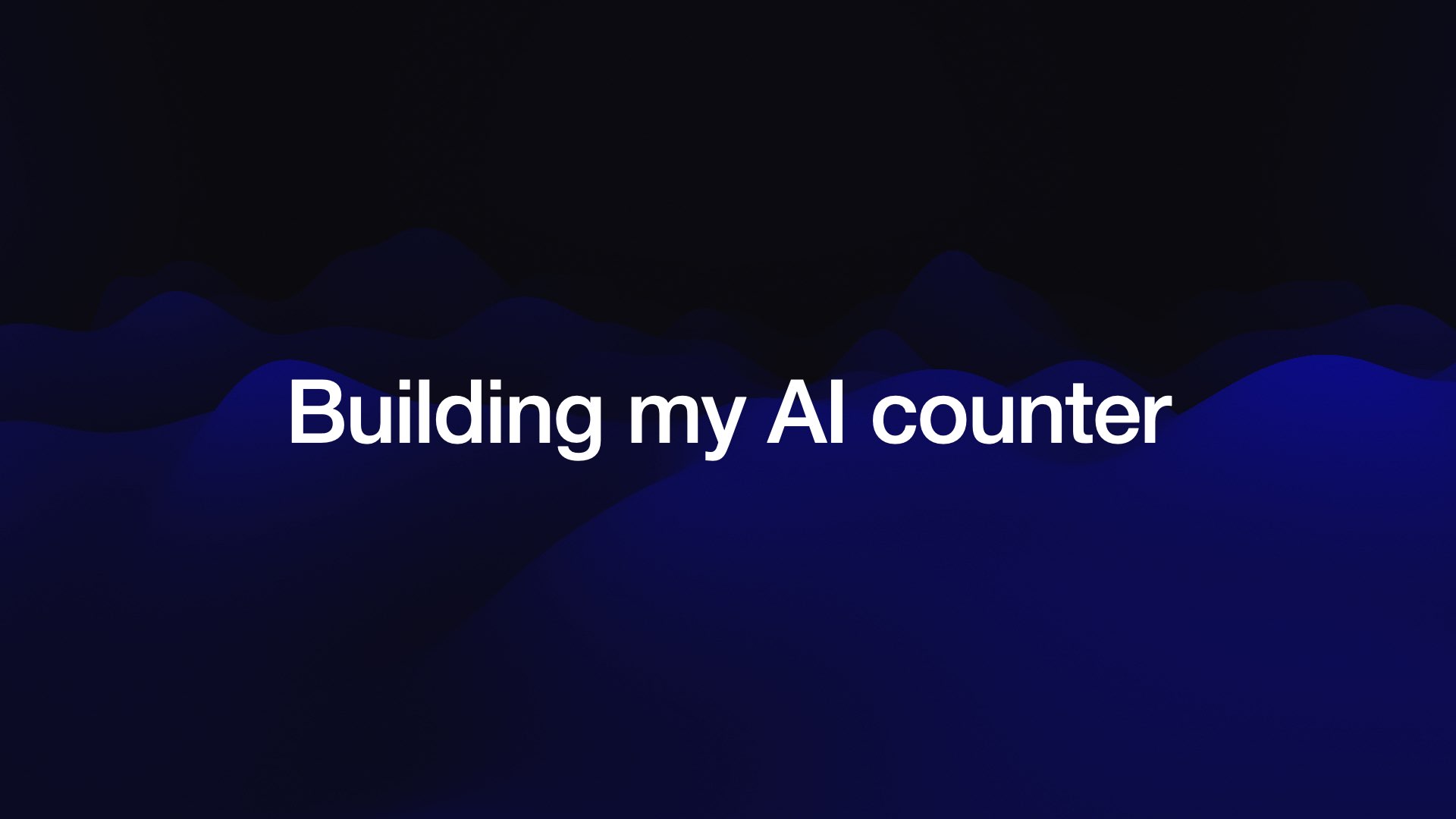 Building my AI counter 