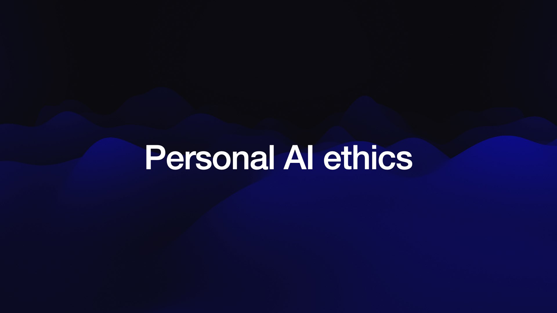 Personal AI ethics 