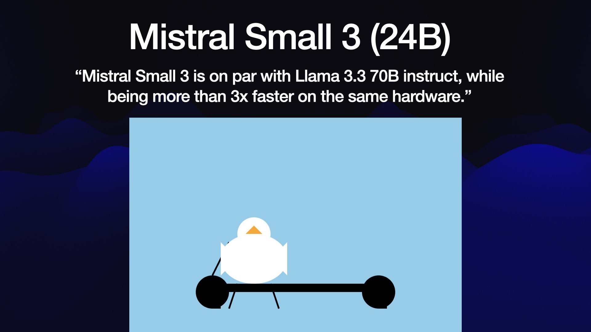 Mistral Small 3 (24B) “Mistral Small 3 is on par with Llama 3.3 70B instruct, while being more than 3x faster on the same hardware.” Mistral's pelican looks more like a dumpy white duck. It's perching on a barbell.