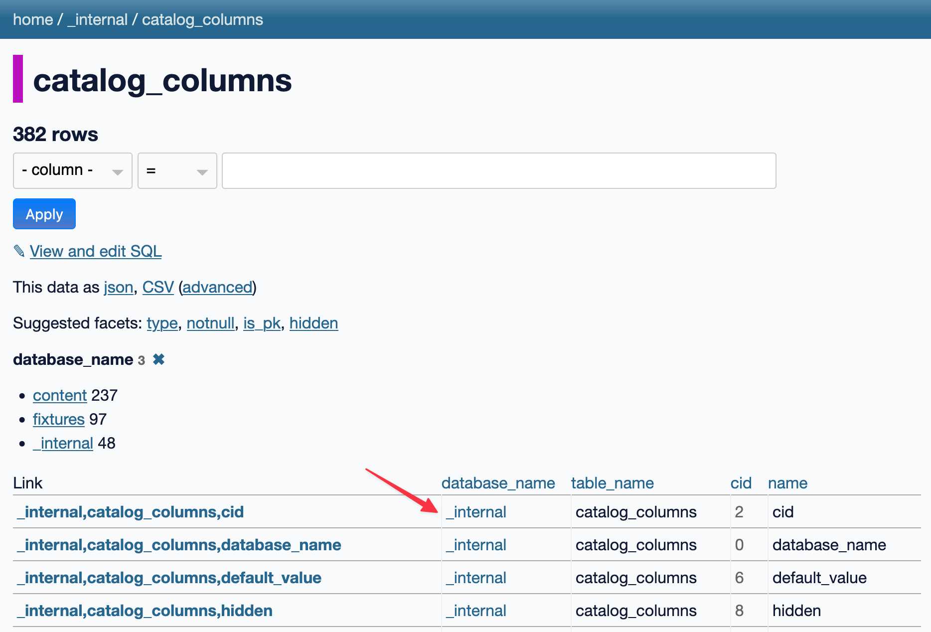 Screenshot of Datasette Lite. catalog_columns table has 382 rows. database_name facet shows content 237, fixtures 97, _internal 48. A table shows columns for Link, database_name, table_name, cid and name - a red arrow points to a hyperlinked _internal in the database_name column.