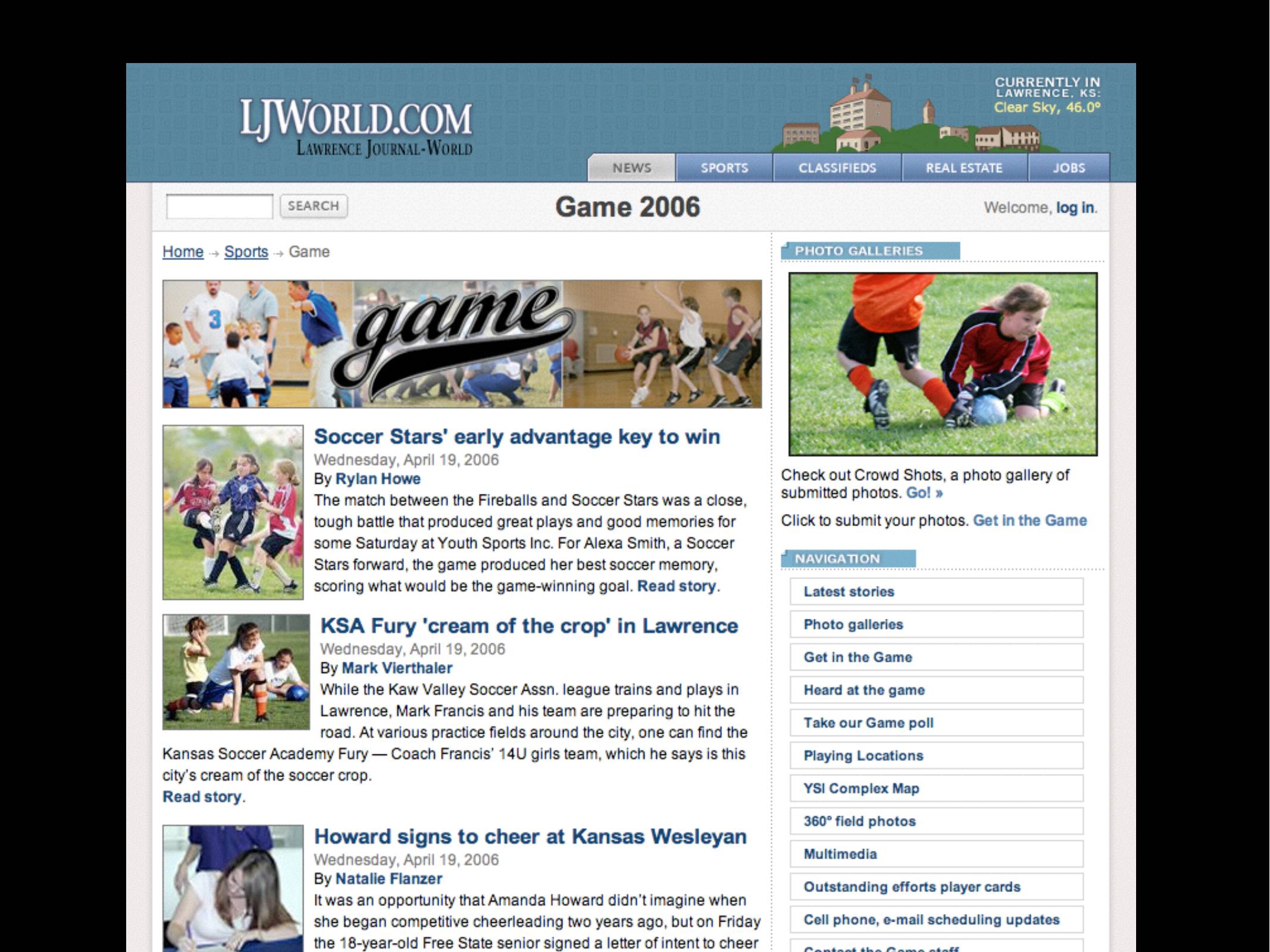 LJWorld.com Game 2006 - photos of kids playing sports, stories about kid sports, links to photo galleries and playing locations and schedules and more.