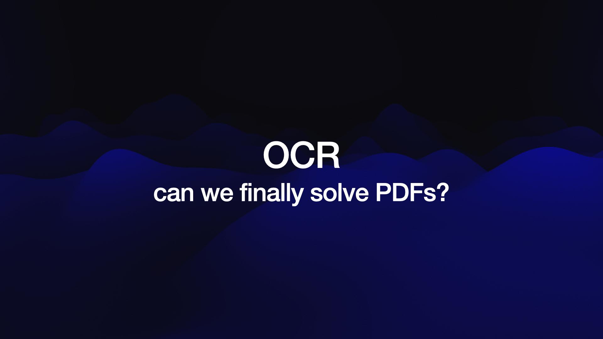 OCR can we finally solve PDFs? 