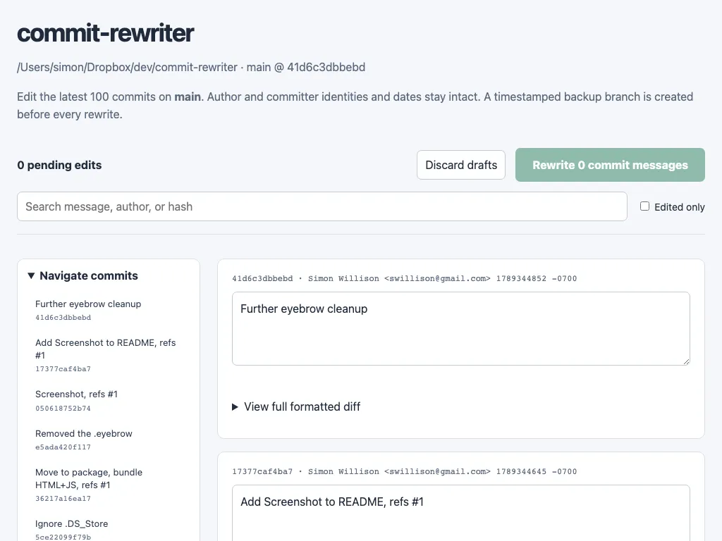 Captura de tela da interface da web do commit-rewriter. Um cabe&ccedil;alho indica commit-rewriter acima do caminho do reposit&oacute;rio e da ramifica&ccedil;&atilde;o atual e do hash de commit, com uma breve descri&ccedil;&atilde;o da ferramenta. Uma barra de ferramentas mostra uma contagem de edi&ccedil;&otilde;es pendentes com os bot&otilde;es Descartar rascunhos e Reescrever mensagens de commit, seguido por uma caixa de pesquisa para mensagem, autor ou hash e uma caixa de sele&ccedil;&atilde;o Somente editado. Uma barra lateral esquerda intitulada Navigate commits lista mensagens de commit recentes com seus hashes curtos. O painel principal mostra um cart&atilde;o para cada commit com seu hash, autor e carimbo de data/hora, uma &aacute;rea de texto edit&aacute;vel contendo a mensagem do commit e uma op&ccedil;&atilde;o Exibir compara&ccedil;&atilde;o formatada completa.